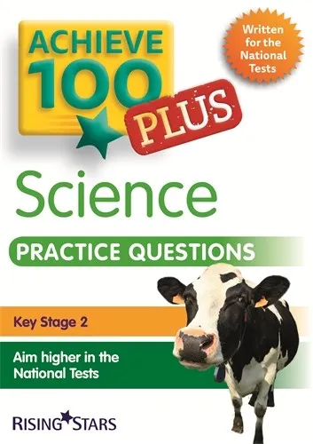 ACHIEVE 100 PLUS SCIENCE PRACTICE QUESTIONS KS2 10 COPY PACK