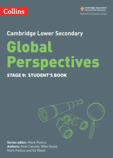 CAMBRIDGE LOWER SECONDARY GLOBAL PERSPECTIVES STUDENT’S BOOK: STAGE 9