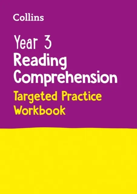 YEAR 3 READING COMPREHENSION TARGETED PRACTICE WORKBOOK