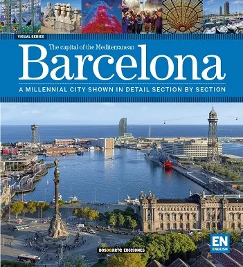 THE CAPITAL OF THE MEDITERRANEAN BARCELONA