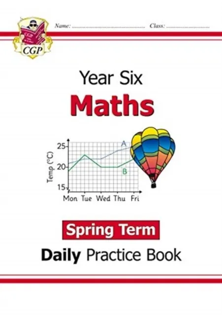 KS2 MATHS YEAR 6 DAILY PRACTICE BOOK: SPRING TERM