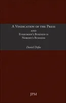 A VINDICATION OF THE PRESS AND EVERYBODY'S BUSINES