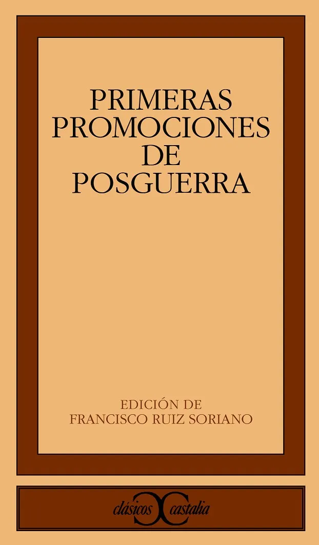 Primeras promociones de la posguerra. Antología poética .