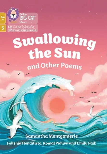 SWALLOWING THE SUN AND OTHER POEMS (PHASE 5 SET 4)-FICTION-7+ READERS