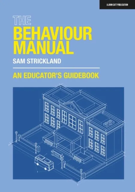 THE BEHAVIOUR MANUAL: AN EDUCATOR'S GUIDEBOOK
