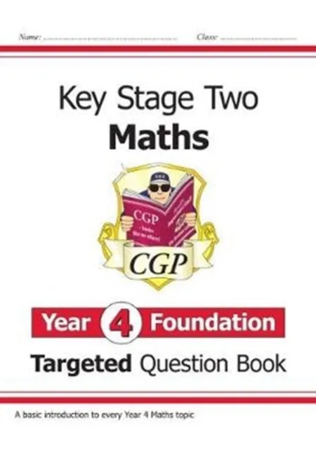 NEW KS2 MATHS TARGETED QUESTION BOOK: YEAR 4 FOUNDATION
