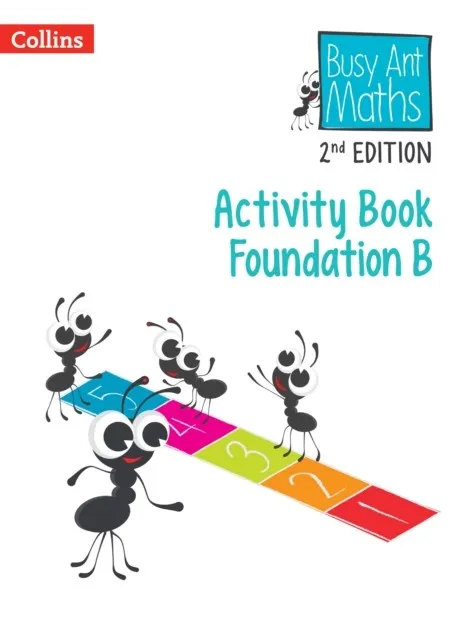 BUSY ANT MATHS (2ND EDITION) ACTIVITY BOOK B FOUNDATION-2ND