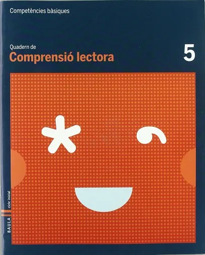 Quadern Comprensió Lectora 5 C.Basiques