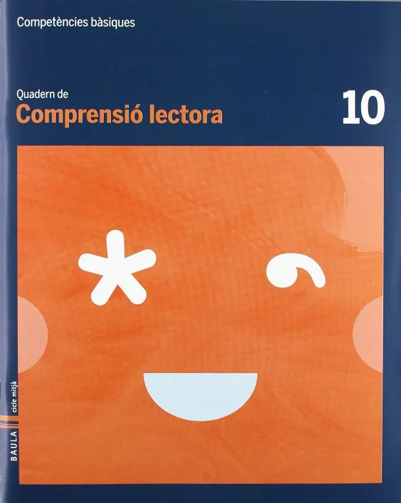 Quadern Comprensió lectora 10 cicle mitjà Competències bàsiques