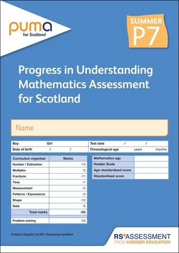 PUMA FOR SCOTLAND P7, SUMMER PK10 (PROGRESS IN UNDERSTANDING MATHEMATICS ASSESSMENT)