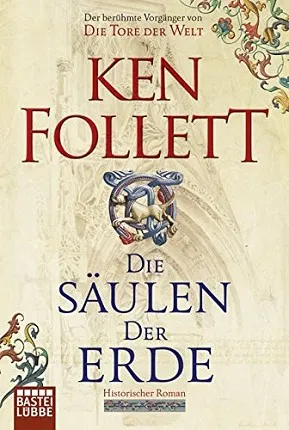 DIE SAULEN DER ERDE