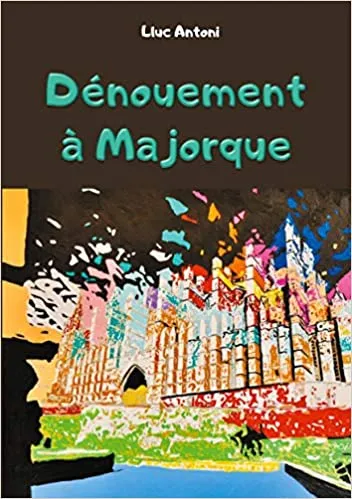 DÉNOUEMENT À MAJORQUE