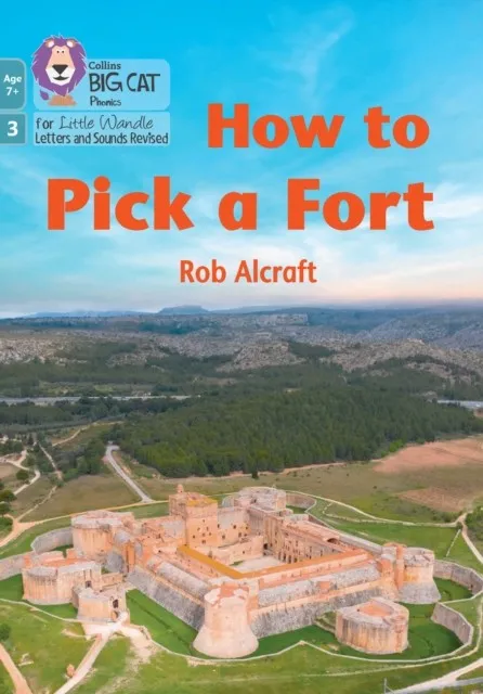 HOW TO PICK A FORT (PHASE 3 SET 2)-NON-FICTION-7+ READERS
