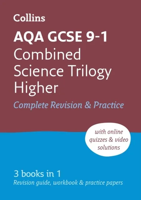 AQA GCSE 9-1 COMBINED SCIENCE TRILOGY HIGHER COMPLETE REVISION AND PRACTICE