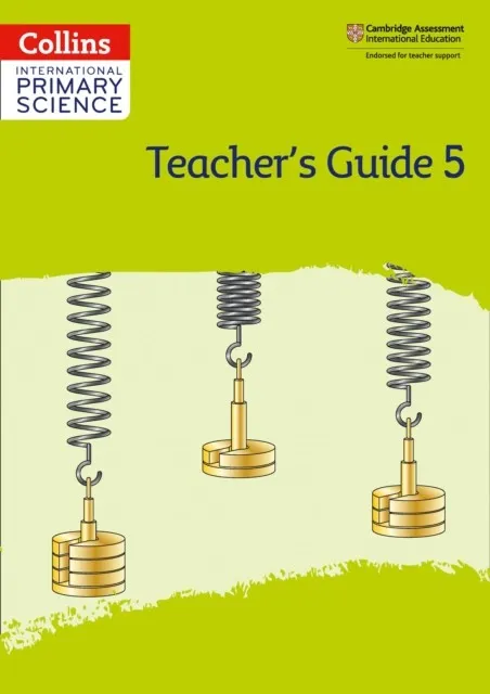 INTERNATIONAL PRIMARY SCIENCE TEACHER'S GUIDE 5-2ND