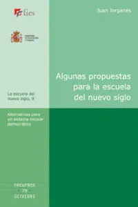 Algunas propuestas para la escuela del nuevo siglo