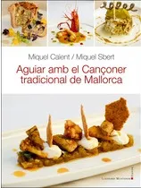 AGUIAR AMB EL CANçONER TRADICIONAL DE MALLORCA