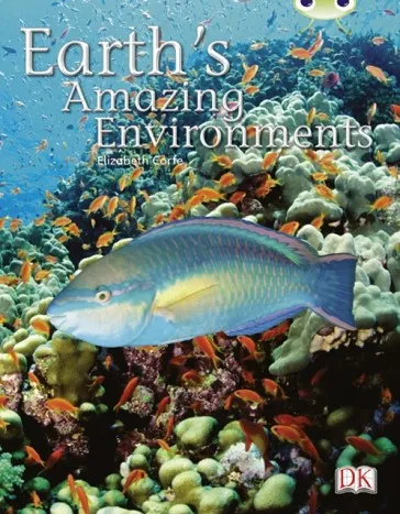 EARTH'S AMAZING ENVIRONMENTS