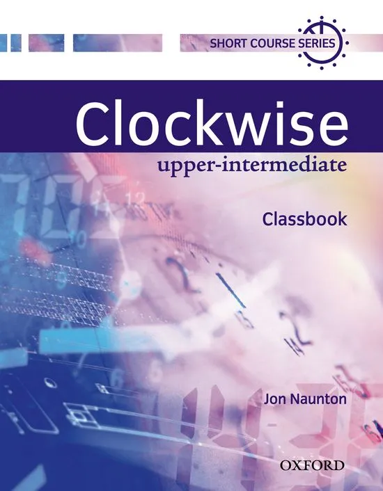 CLOCKWISE UPPER-INTERMEDIATE CLASSBOOK