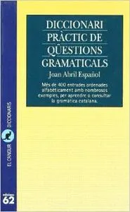 DICCIONARI PRACTIC DE QUESTIONS GRAMATICALS