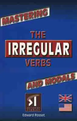 THE IRREGULAR VERBS AND MODALS
