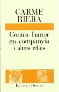 CONTRA L'AMOR EN COMPANYIA I ALTRES...