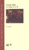 LA FEBRE D'OR II