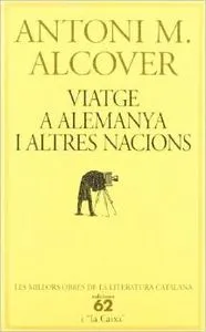VIATGE A ALEMANYA I ALTRES NACIONS