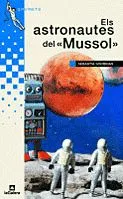 ELS ASTRONAUTES DEL MUSSOL