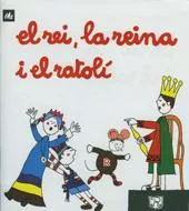 EL REI, LA REINA I EL RATOLI