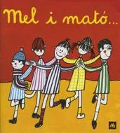 MEL I MATO...
