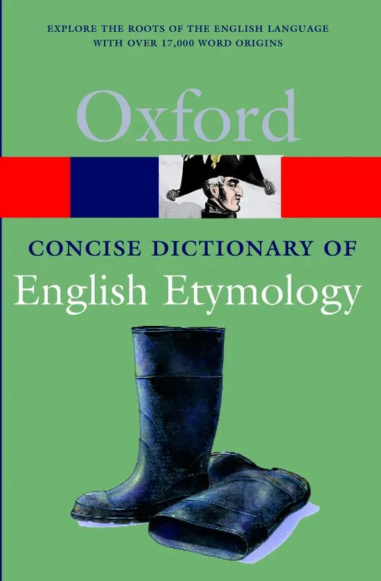 OXFORD CONCISE DICTIONARY OF ENGLISH ETYMOLOGY