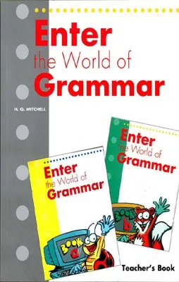 ENTER THE WORLD OF GRAMMAR TB A B