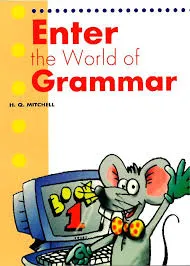 ENTER THE WORLD OF GRAMMAR BOOK 1 SB