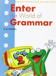 ENTER THE WORLD OF GRAMMAR BOOK 2 SB