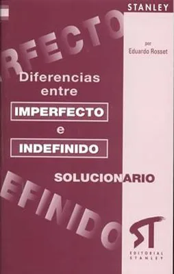 DIFERENCIAS IMPERFECTO E INDEFINIDO SOLUCIONARIO