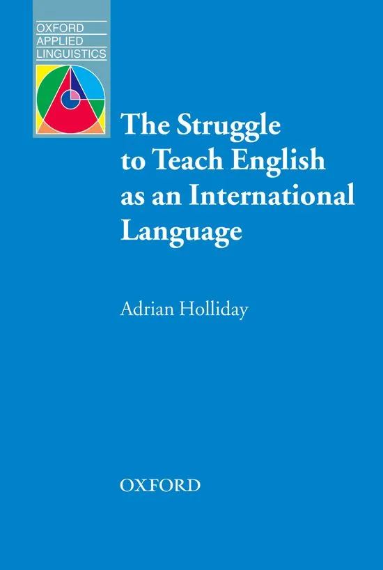 THE STRUGGLE TO TEACH ENGLISH AS AN INTERNATIONAL