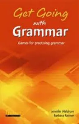 GET GOING WITH GRAMMAR (GAMES FOR PRACTISING GRAMM