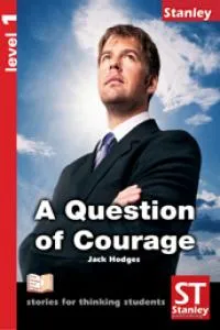 A QUESTION OF COURAGE LEVEL 1