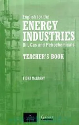 ENGLISH FOR THE ENERGY INDUSTRIES TB