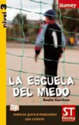 LA ESCUELA DEL MIEDO