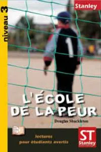 L'ECOLE DE LA PEUR