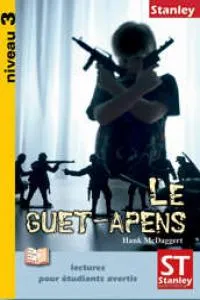 LE GUET APENS