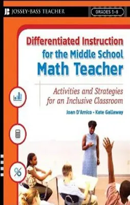 DIFFERENTIATED INSTRUCTION FOR THE MIDDLE SCHOOL