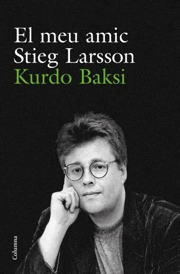 EL MEU AMIC STIEG LARSSON