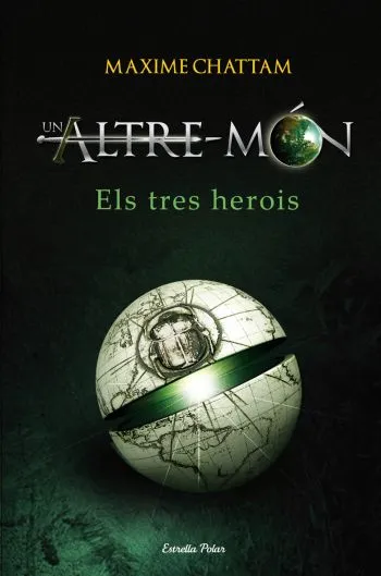 UN ALTRE MON. ELS TRES HEROIS