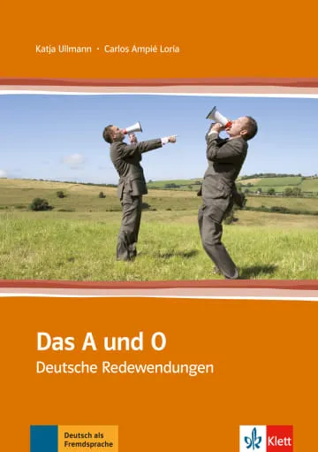 DAS A UND O - DEUTSCHE REDEWENDUNGEN -A2-B1