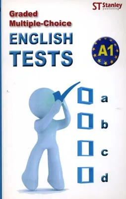GRADED MULTIPLE CHOICE ENGLISH TESTS A1