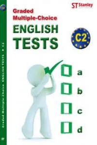 GRADED MULTIPLE CHOICE ENGLISH TESTS C2