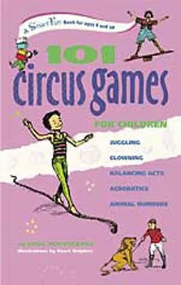 101 CIRCUS GAMES FOR CHILDREN